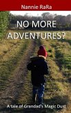 No more adventures?: A tale of Grandad's Magic Dust