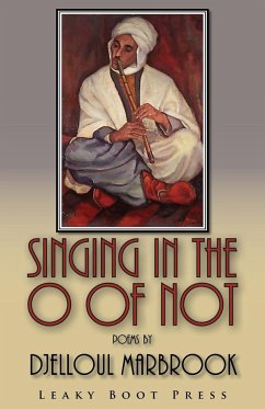 Singing in the o of not - Marbrook, Djelloul