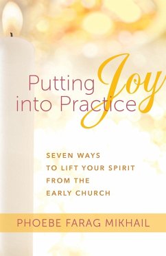 Putting Joy Into Practice - Farag Mikhail, Phoebe