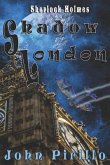 Sherlock Holmes, Shadow London: Monsters Anyone?