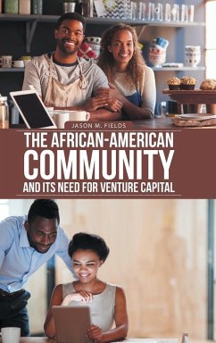 The African-American Community and Its Need for Venture Capital