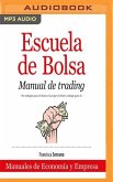 Escuela de Bolsa (Narración En Castellano): Manual de Trading