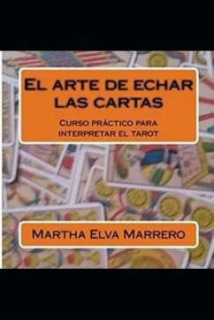 El arte de echar las cartas - Marrero, Martha Elva