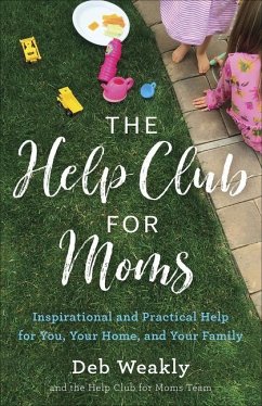The Help Club for Moms - Weakly, Deb