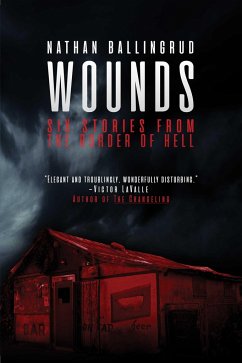 Wounds - Ballingrud, Nathan