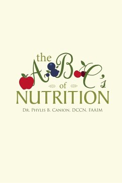 The a B C's of Nutrition - Canion Dccn Faaim, Phylis B.