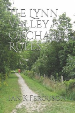 The Lynn Valley Orchard Rules - Ferguson, Ian K.