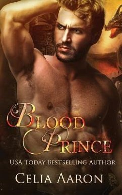 Blood Prince: A Standalone Fantasy Romance - Aaron, Celia