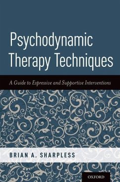 Psychodynamic Therapy Techniques - Sharpless, Brian A