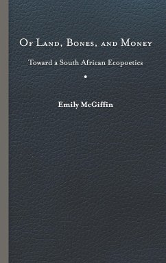 Of Land, Bones, and Money - McGiffin, Emily