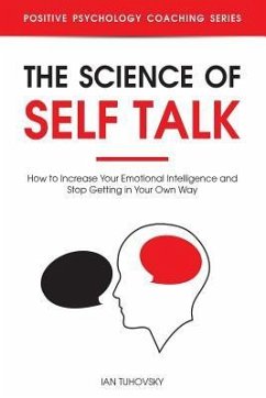 The Science of Self Talk - Tuhovsky, Ian
