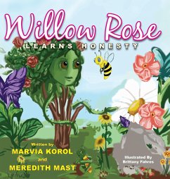 Willow Rose Learns Honesty - Mast, Meredith; Korol, Marvia