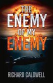 The Enemy of My Enemy: Volume 1