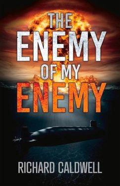 The Enemy of My Enemy: Volume 1 - Caldwell, Richard