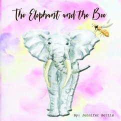 The Elephant and the Bee - Settle, Jennifer