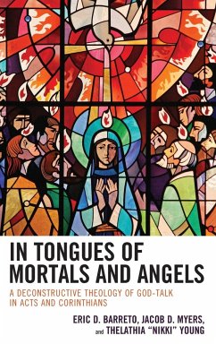 In Tongues of Mortals and Angels - Barreto, Eric D.; Myers, Jacob D.; Young, Thelathia "Nikki"