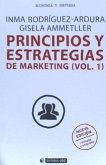 Principios y estrategias de marketing (vol.1). Nueva edición revisada y ampliada