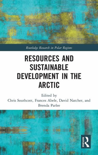 Resources and Sustainable Development in the Arctic Resources and Sustainable Development in the Arctic
