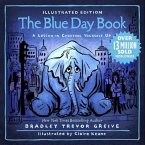 The Blue Day Book Illustrated Edition: A Lesson in Cheering Yourself Up