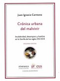 Crónica urbana del malvivir : insalubridad, desamparo y hambre en la Sevilla de los siglos XIV-XVII