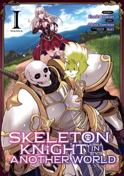 Skeleton Knight in Another World (Manga) Vol. 1 - Hakari, Ennki Skeleton Knight in Another World (Manga) Vol. 1 - Hakari, Ennki