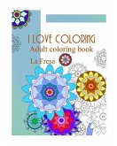 I Love Coloring: Adult Coloring Book