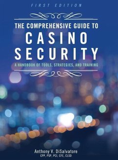 The Comprehensive Guide to Casino Security - Disalvatore, Anthony V