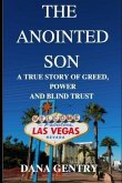 The Anointed Son: A True Story of Greed, Power and Blind Trust