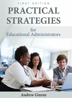 Practical Strategies for Educational Administrators - Greene, Andrew