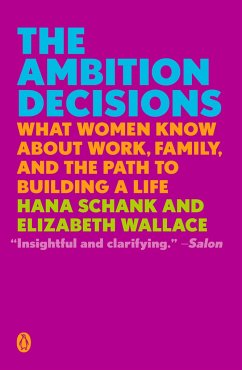 The Ambition Decisions - Schank, Hana; Wallace, Elizabeth, Ph.D.