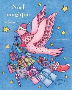 Noël magique - Volume 2: Un livre de coloriage de Noël pour la détente et la méditation - Dannenmann, Alexandra