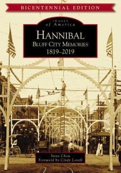 Hannibal: Bluff City Memories, 1819-2019 - Chou, Steve