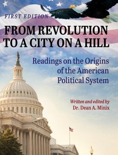 From Revolution to a City on a Hill - Minix, Dean A.