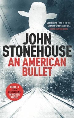 An American Bullet - Stonehouse, John