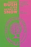 The Burning Bush and a Few Acres of Snow: The Presbyterian Contribution to Canadian Life and Culture Volume 180