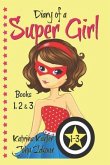 Diary of a SUPER GIRL - Books 1-3: Books for Girls 9-12