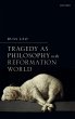 Tragedy as Philosophy in the... - Bild 1