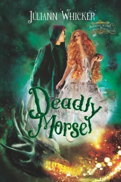 Deadly Morsel: Rosewood Academy of Witches and Mages - Whicker, Juliann