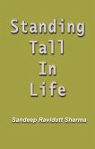 Standing Tall in Life: Positive, Motivating and Inspiring Quotes
