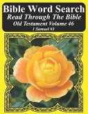 Bible Word Search Read Through The Bible Old Testament Volume 46: 1 Samuel #3 Extra Large Print