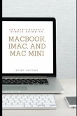 The Ridiculously Simple Guide to Macbook, Imac, and Mac Mini: A Practical Guide to Getting Started with the Next Generation of Mac and Macos Mojave (V