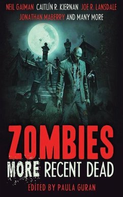 Zombies: More Recent Dead - Gaiman, Neil; Maberry, Jonathan; Carey, Mike