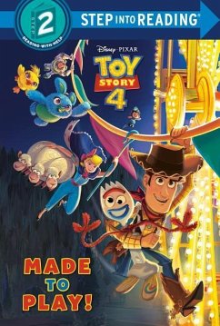 Made to Play! (Disney/Pixar Toy Story 4) - Bouchard, Natasha