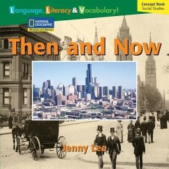 Windows on Literacy Language, Literacy & Vocabulary Fluent (Social Studies): Then and Now - National Geographic Learning