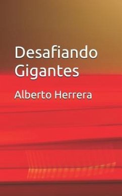 Desafiando Gigantes - Gomez, Marcela; Herrera, Alberto