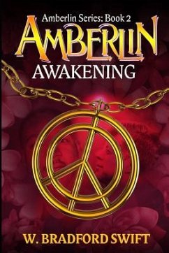 Amberlin: Awakening: A Paranormal Mystery Adventure - Swift, W. Bradford