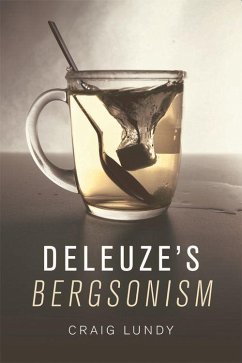Deleuze's Bergsonism - Lundy, Craig