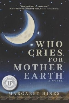 Who Cries for Mother Earth - Hines, Margaret