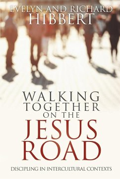 Walking together on the Jesus Road - Hibbert, Evelyn; Hibbert, Richard