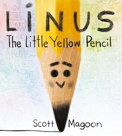 Linus the Little Yellow Pencil - Magoon, Scott